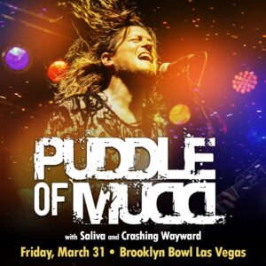 Crashing Wayward with Puddle of Mudd and Saliva Friday March 31 Brooklyn Bowl Las Vegas
