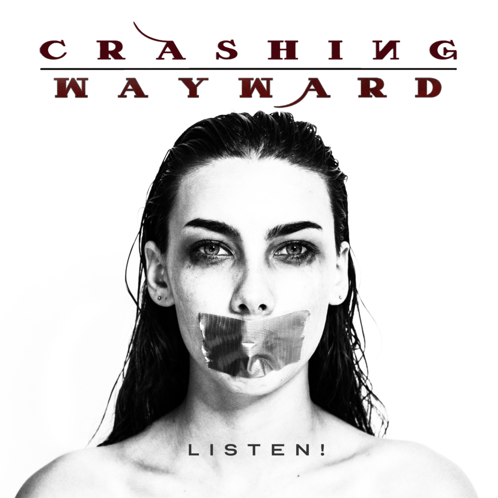 Crashing Wayward - Listen! out June 9, 2023